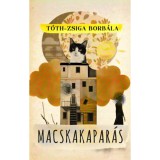 Macskakapar&aacute;s - T&oacute;th-Zsiga Borb&aacute;la