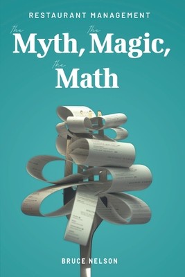 Restaurant Management: The Myth, The Magic, The Math foto