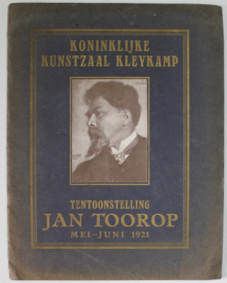 JAN TOOROP , EXPOZITIE , MAI - IUNIE , 1921 , ALBUM IN LIMBA NEERLANDEZA foto