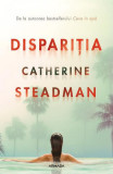 Dispariția - Paperback brosat - Catherine Steadman - Nemira, 2022