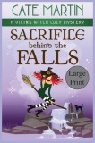 Sacrifice Behind the Falls: A Viking Witch Cozy Mystery