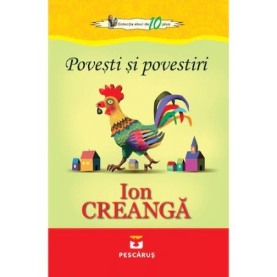 Povesti si povestiri - Ion Creanga foto