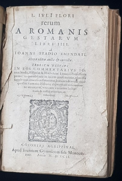 L. Ivli Flori rerum A Romanis Gestarvm Libri IIII.. Seorsvm Excvsvs In Eos Commentarivs Ioann, Lucius Iulius Florius &ndash; autor, a Ioanne Stadio emend
