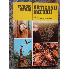 Tudor Opris - Artizanii naturii (1977)