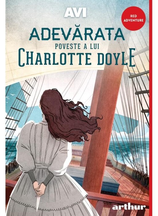 Adevarata Poveste A Lui Charlotte Doyle, Avi - Editura Art