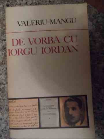 De Vorba Cu Iorgu Iordan - Valeriu Mangu ,535046