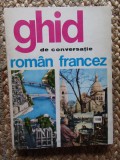 GHID DE CONVERSATIE ROMAN-FRANCEZ de SORINA BERCESCU