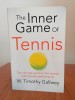 The Inner Game of Tennis - W. Timothy Gallwey - Ghidul Mental al Performantei - Engleza