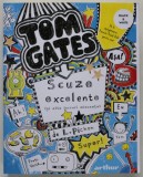 MINUNATA LUME A LUI TOM GATES , SCUZE EXCELENTE ( SI ALTE LUCRURI MINUNATE ) , VOLUMUL III de LIZ PICHON , 2015