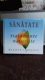 Carte Sanatate cu Tratament Naturiste, Editura Reader's Digest, 2004, Cartonata, 384 Pagini