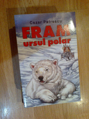 a4a Fram, ursul polar - Cezar Petrescu foto