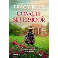 Conacul Silvermoor - Tracy Rees, editia 2023
