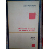 Alan Montefiore - Introducere moderna in filozofia moralei (1972)