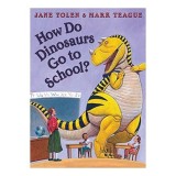 How Do Dinosaurs Go to School?