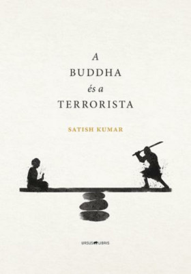 A Buddha &amp;eacute;s a terrorista - Satish Kumar foto
