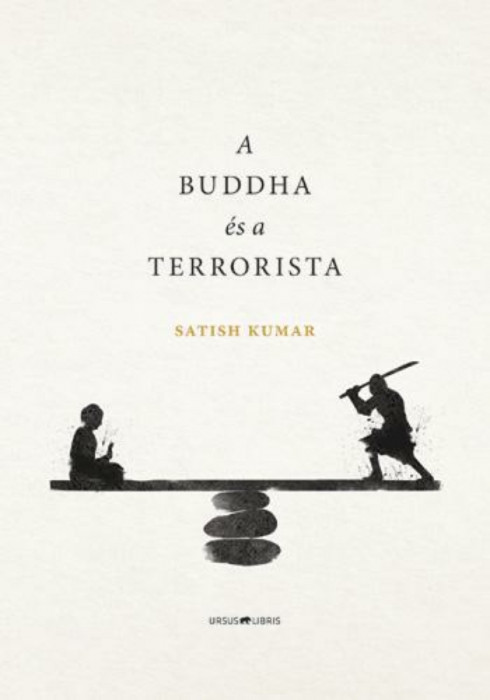 A Buddha &eacute;s a terrorista - Satish Kumar