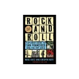 Rock and Roll Explorer Guide to San Francisco