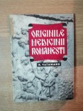 ORIGINILE MEDICINII ROMANESTI - N. VATAMANU