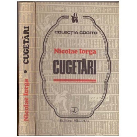 Nicolae Iorga - Cugetari - 101553