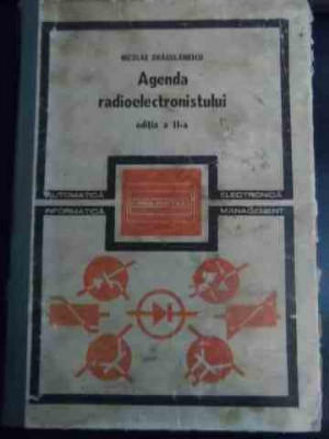 Agenda Radioelectronistului - Nicolae Dragulanescu ,545040 foto