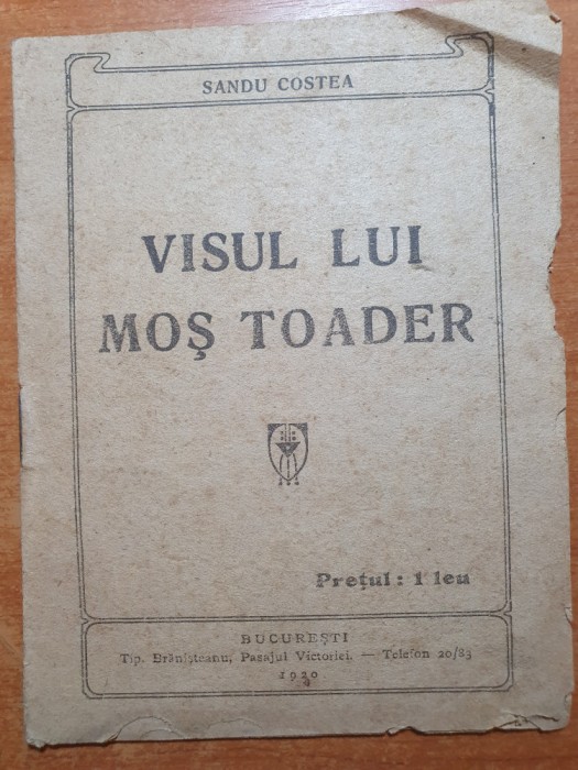 visul lui mos toader - din anul 1920