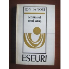 Ion Ianosi - Romanul unui oras