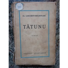 AL. LASCAROV - MOLDOVANU - TATUNU ( INTERBELICA )