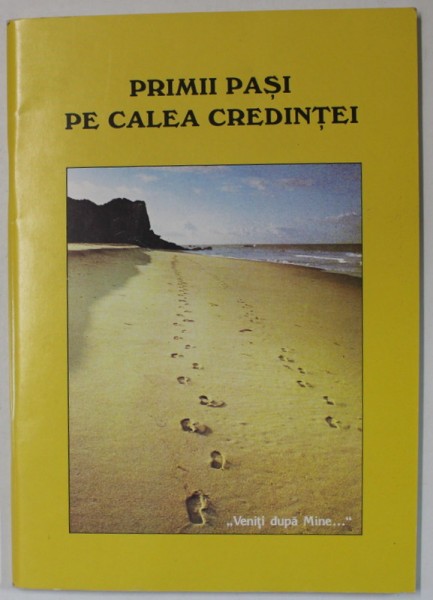 PRIMII PASI PE CALEA CREDINTEI , ANII &#039;2000