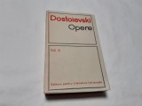 Dostoievski Opere vol 6 IDIOTUL RF21/3, F.M. Dostoievski