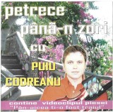 Various - Petrece P&acirc;n&atilde;-n Zori Cu Puiu Codreanu, CD