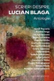 Scrieri despre Lucian Blaga - Paperback brosat - Alexandra Ionel, Marius Mureșan - Casa Cărţii de Ştiinţă