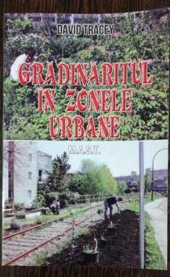 GRADINARITUL IN ZONELE URBANE - DAVID TRACEY foto