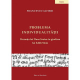 Problema individualității - Paperback brosat - Francesco Alfieri - Ratio et Revelatio