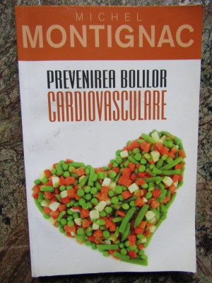 Prevenirea bolilor cardiovasculare -MICHEL MONTIGNAC foto