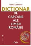 Dictionar de capcane ale limbii romane | Rodica Lazarescu, Corint