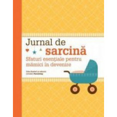 Jurnal de sarcina &ndash; Sfaturi esentiale pentru mamici in devenire