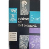 EVIDENT NU, INCA NELAMURIT. TEORIA RELATIVITATII PE INTELESUL TUTUROR-V. SMILGA-166586