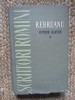 Rebreanu - Opere alese - Vol. 1 - Nuvele, schite, povestiri - ESPLA - 1959