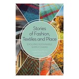 Cumpara ieftin Stories of Fashion, Textiles, and Place, Leslie Davis Burns, Jeanne Carver