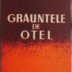 Grauntele de otel – Alexandr Bec