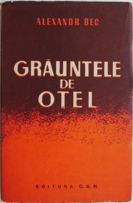 Grauntele de otel &ndash; Alexandr Bec