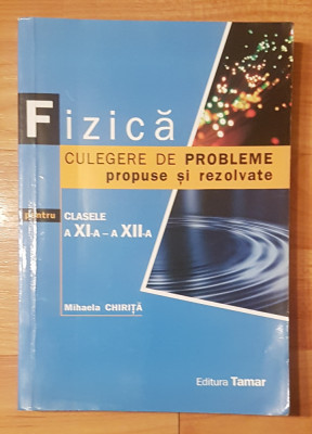 Fizica. Culegere de probleme propuse si rezolvate pentru clasele XI-XII foto