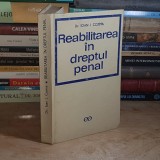 Dr. IOAN I. COZMA - REABILITAREA IN DREPTUL PENAL , 1970 *