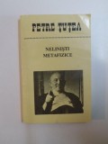 NELINISTI METAFIZICE de PETRE TUTEA , 1994