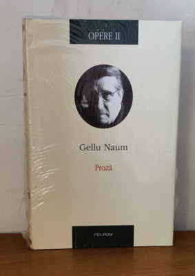 Gellu Naum - Opere (volumul 2: Proză) sigilat / &amp;icirc;n țiplă foto