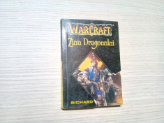 WARCRAFT - ZIUA DRAGONULUI - Richard A. Knaak - Editura Amaltea, 2004, 336 p foto