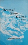Drumul spre culmi (Partea intai) - Richard Wurmbrand