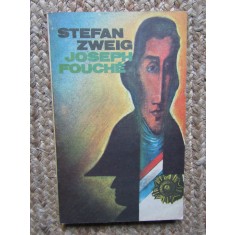Stefan Zweig - Joseph Fouche