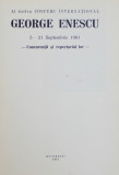 AL DOILEA CONCURS INTERNATIONAL GEORGE ENESCU -CONCURENTII SI REPERTORIUL LOR - 5 -21 SEPTEMBRIE , 1961