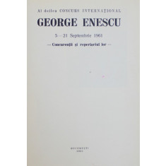 AL DOILEA CONCURS INTERNATIONAL GEORGE ENESCU -CONCURENTII SI REPERTORIUL LOR - 5 -21 SEPTEMBRIE , 1961